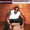 KAYSHA / ケイシャ / WORLDWIDECHICO