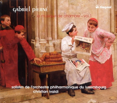 GABRIEL PIERNE / ガブリエル・ピエルネ / PIERNE:LA MUSIQUE DE CHAMBRE VOL1