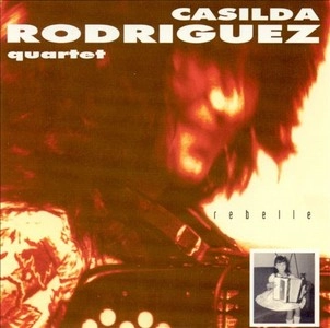 CASILDA RODRIGUEZ / REBELLE