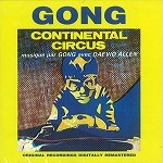 GONG / ゴング / CONTINENTAL CIRCUS