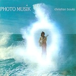 CHRISTIAN BOULE / クリスチャン・ブーレ / PHOTO MUSIK