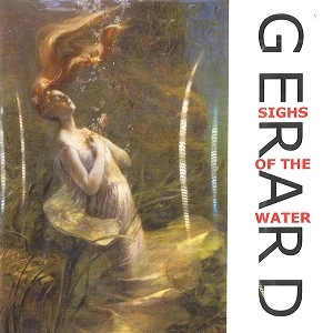 GERARD / ジェラルド / SIGHS OF THE WATER