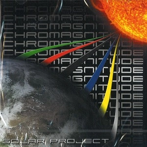 SOLAR PROJECT / ソーラー・プロジェクト / CHROMAGNITUDE