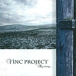VINC PROJECT / MY STORY...