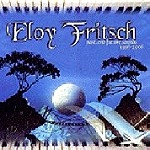 ELOY FRITSCH / PAST AND FUTURE SOUNDS 1996-2006