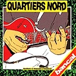 QUARTIERS NORD / BANCAL