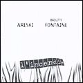 BRIGITTE FONTAINE & ARESKI / ブリジット・フォンテーヌ&アレスキ / L'INCENDIE