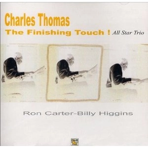 CHARLES THOMAS / FINISHING TOUCH!