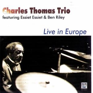 CHARLES THOMAS / LIVE IN EUROPE