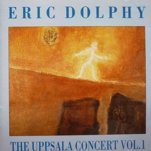 ERIC DOLPHY / エリック・ドルフィー / UPPSALA CONCERT VOL.1