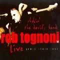 ROB TOGNONI / ロブ・トグノニ / SHAKIN'THE DEVIL'S HAND