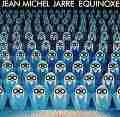 JEAN-MICHEL JARRE  / ジャン・ミッシェル・ジャール / EQUINNOXE