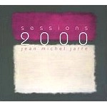 JEAN-MICHEL JARRE  / ジャン・ミッシェル・ジャール / SESSIONS 2000(DIGIPACK)