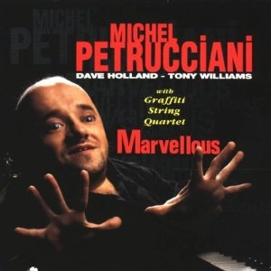 MICHEL PETRUCCIANI / ミシェル・ペトルチアーニ / MARVELLOUS