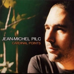 JEAN-MICHEL PILC / ジャン・ミッシェル・ピルク / CARDINAL POINTS