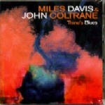 MILES DAVIS / マイルス・デイビス / TRANE'S BLUES
