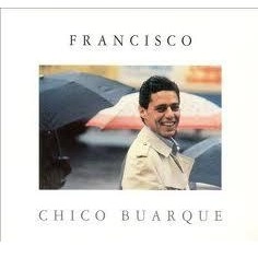 CHICO BUARQUE / シコ・ブアルキ / CHICO BUARQUE - FRANCISCO