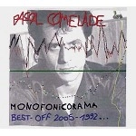PASCAL COMELADE / パスカル・コムラード / MONOFONICORAMA BEST-OFF(?)2005-1992(DIGIPA