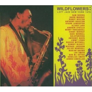 V.A.(WILDFLOWERS) / Wildflowers: Loft Jazz New York 1976 (3CD)