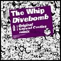WHIP / ウィップ / DIVEBOMB