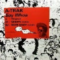 A-TRAK / SAY WHOA