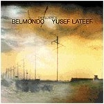 BELMONDO & YUSEF LATEEF / ベルモンド&ユセフ・ラティーフ / INFLUENCE YUSEF LATEEF