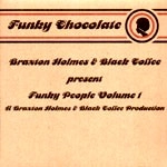 BRAXTON HOLMES & BLACK COFEE / FUNKY PEOPLE VOL.1