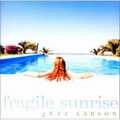 JEFF LARSON / ジェフ・ラーソン / FRAGILE SUNRISE