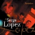 SERGE LOPEZ / SENTIDOS