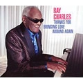 RAY CHARLES / レイ・チャールズ / THANKS FOR BRINGING LOVE AROUND AGAIN