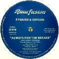 SYGAIRE & DEFCON / ALWAYS FOR THE BREAKS