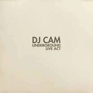 DJ CAM / DJカム / UNDERGROUND LIVE ACT