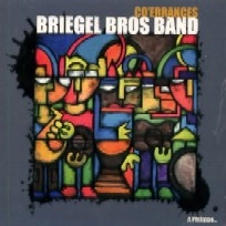 BRIEGEL BROS BAND / CO'ERRANCES