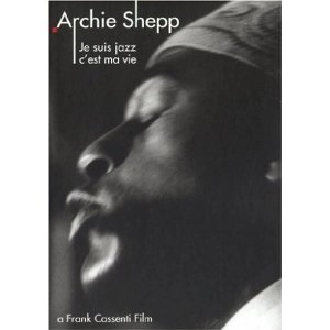 ARCHIE SHEPP / アーチー・シェップ / JE SUIS JAZZ-C'EST MA VIE