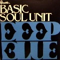 BASIC SOUL UNIT / DEEP BLUE