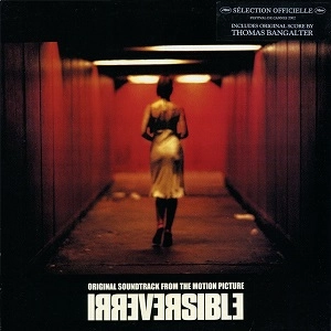 THOMAS BANGALTER / トーマ・バンガルテル / IRREVERSABLE