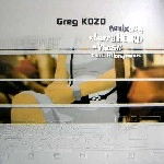 GREG KOZO / YOU COULD BE THE ONE