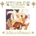 JOE GIBBS & THE PROFESSIONALS / ジョー・ギブス・アンド・ザ・プロフェッショナルズ / AFRICAN DUB ALL MIGHTY CHAPTER ONE & TWO