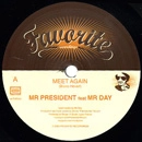 MR PRESIDENT (FRANCE) / ミスター・プレジデント / MEET AGAIN