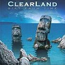 CLEARLAND / GIFT FROM TIME