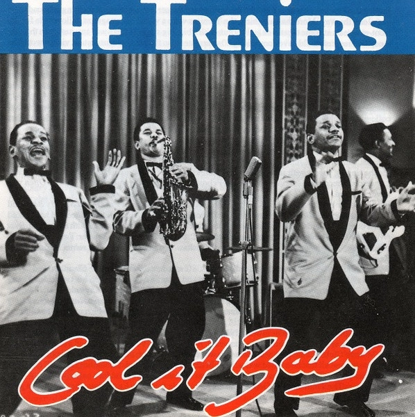 TRENIERS / トレニアーズ / COOL IT BABY