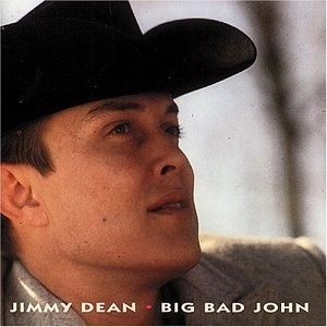 JIMMY DEAN / BIG BAD JOHN