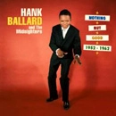 HANK BALLARD & THE MIDNIGHTERS / ハンク・バラード・アンド・ザ・ミッドナイターズ / NOTHING BUT GOOD (1952-1962)