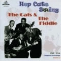 CATS & THE FIDDLE / キャッツ・アンド・ザ・フィドル / HEP CATS SWING 1941-46