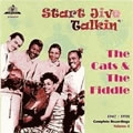 CATS & THE FIDDLE / キャッツ・アンド・ザ・フィドル / START JIVE TALKIN' 1947-1950 COMPLETE RECO