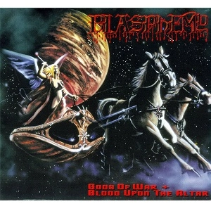 BLASPHEMY / GODS OF WAR+BLOOD UPON THE ALTAR