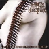 IMPALED NAZARENE / インペイルド・ナザレーン / ABSENCE OF WAR DOES NOT MEAN PEACE