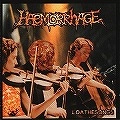HAEMORRHAGE / LOATHESONGS