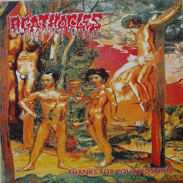 AGATHOCLES / THANKS FOR YOUR HOSTILITY