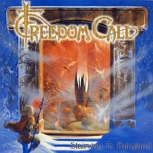 FREEDOM CALL / フリーダム・コール / STAIRWAY TO FAIRYLAND